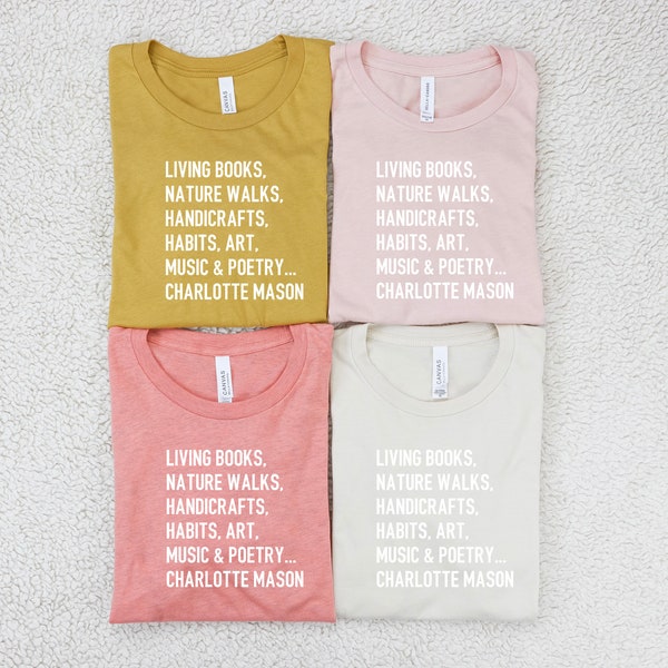 Charlotte Mason Living Books T-Shirt | Charlotte Mason Shirts | Charlotte Mason Tees | Charlotte Mason | Homeschool Shirts