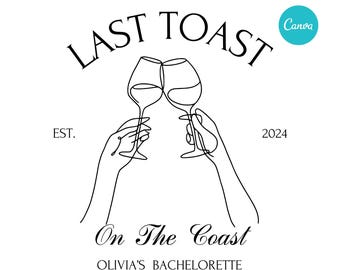 Last toast on the coast bachelorette PDF | Bachelorette Canva design | Beach Bachelorette sign | Bachelorette glass print | Bachelorette cup