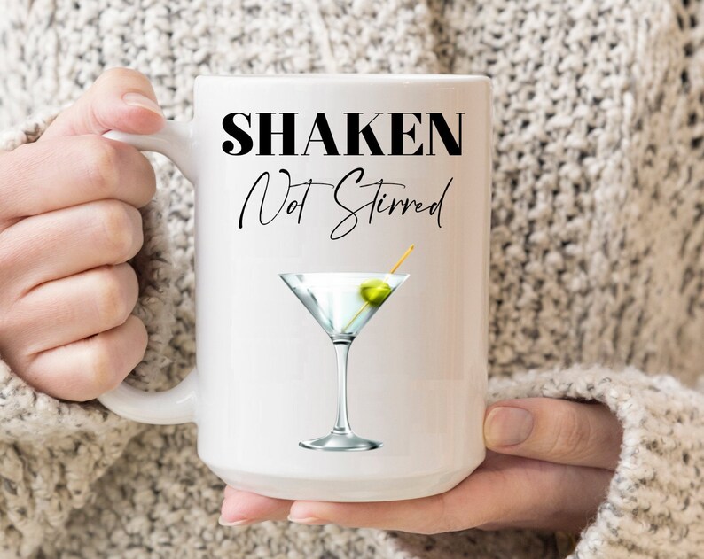 Shaken Not Stirred Mug. James Bond Quote Mug. Martini Gift Etsy