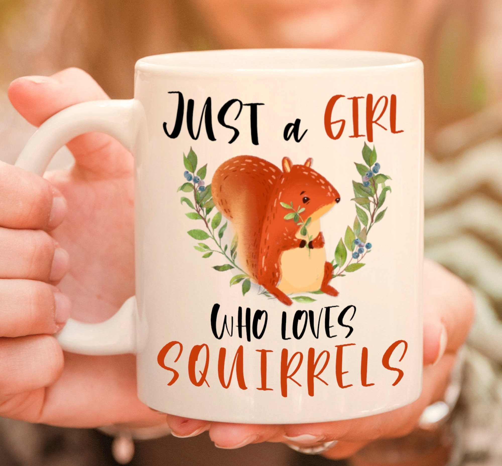 Just a Girl Who Loves Squirrels Mug