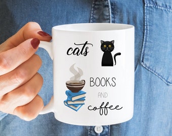 Cats Books and Coffee Mug, Cat Lover Gift. Funny Coffee Mug. Cat Lover Coffee Cup Gift Idea, Book Lover Gift Idea