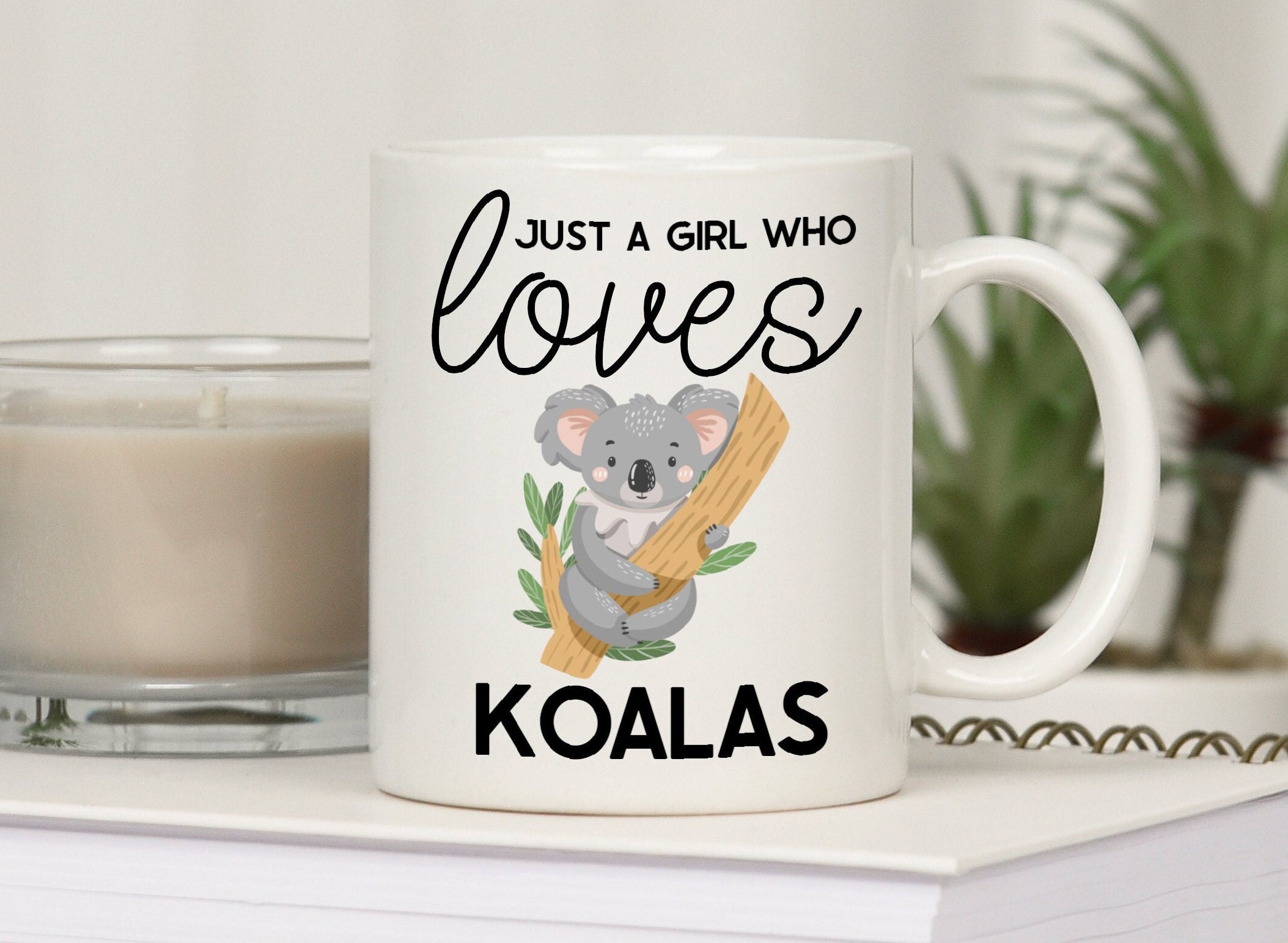Just a Girl Who Loves Koalas: Cute Koala Journal for Girls