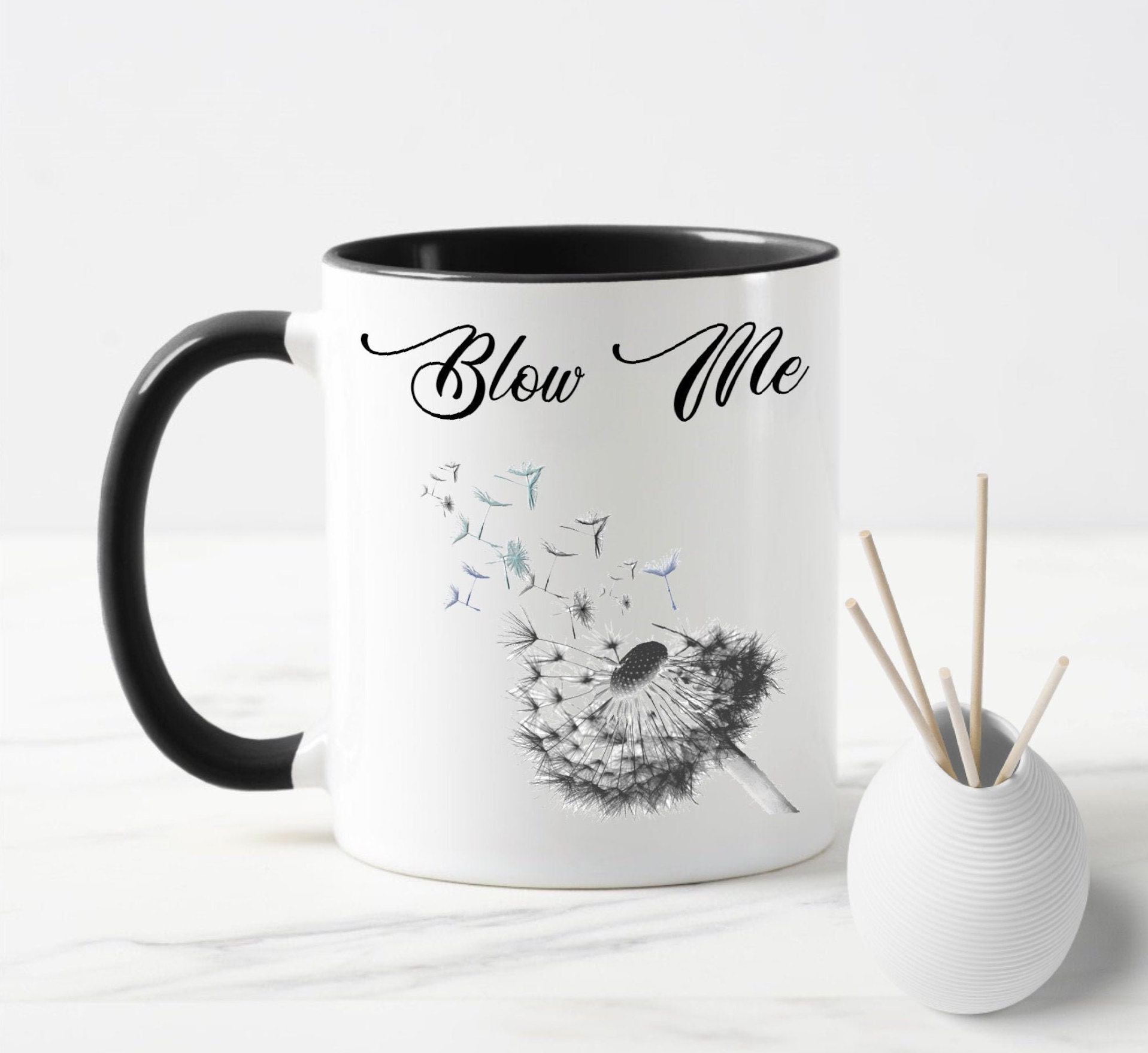 Blow Me I'm Hot Coffee Mug or Funny Coffee Cup, Coffee Mug or Gift – Coffee  Mugs Never Lie