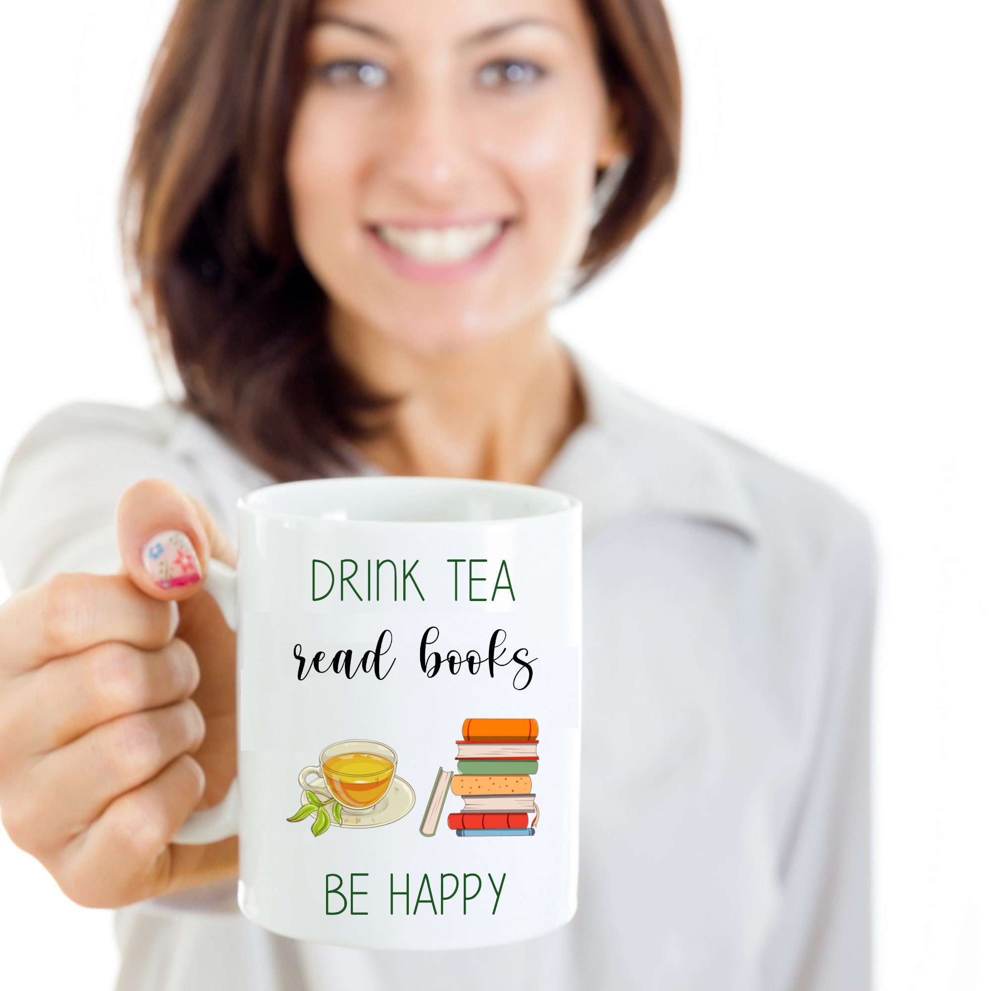 Drink Tea Read Books Be Happy Mug