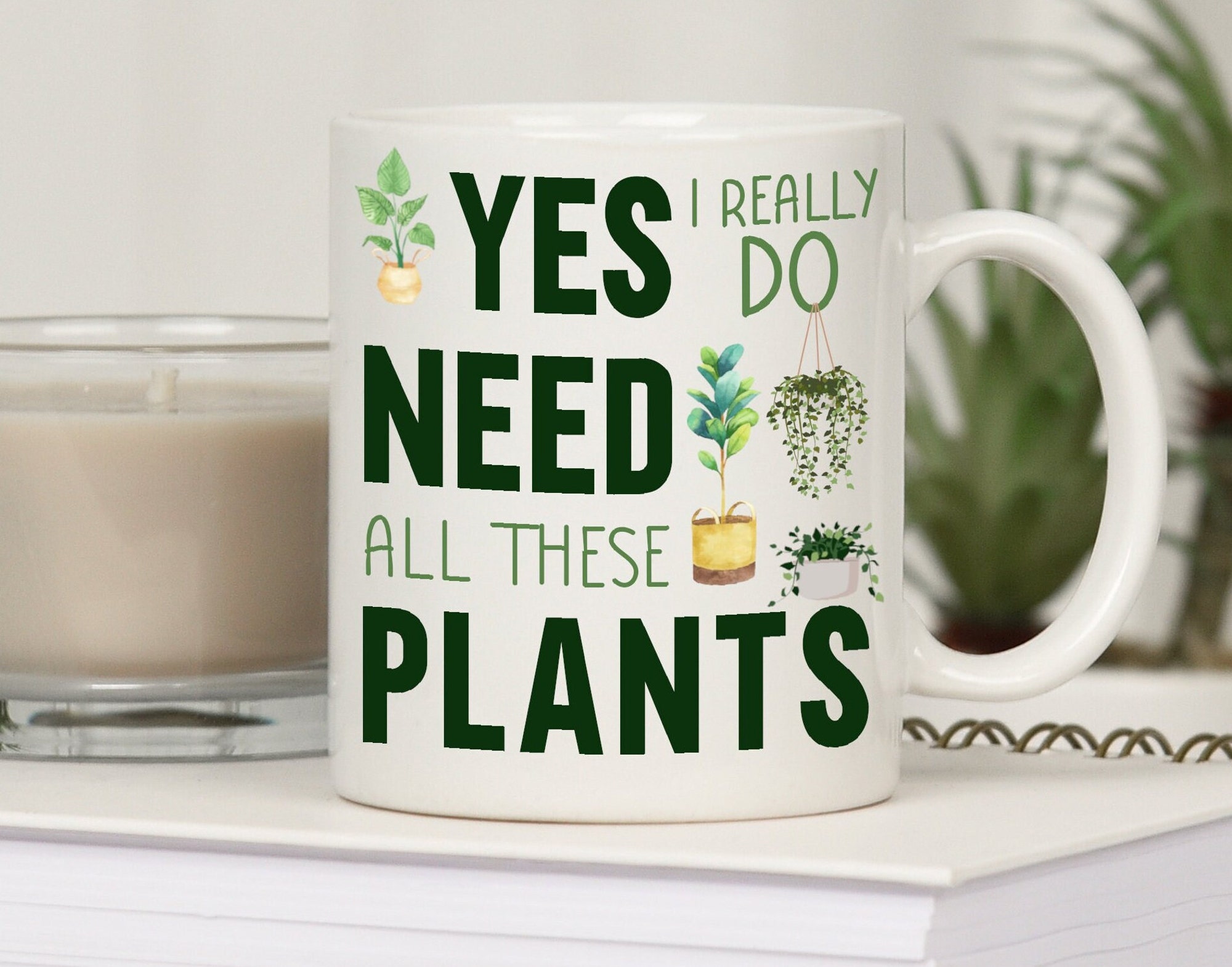 Discover Yes I Really Do Need All These Plants Mug