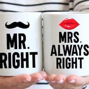 Mr Right and Mrs Always Right Coffee Mug Set, Funny Husband and Wife, Boyfriend Girlfriend Anniversary, Wedding Gift