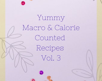 Healthy Recipes : MyFitnessPal Scannable Macro & Calorie Counted Recipes Vol 3.