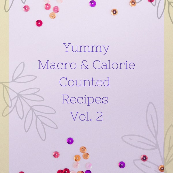 Healthy Recipes : MyFitnessPal Scannable Macro & Calorie Counted Recipes Vol 2.