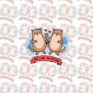 Wees als een otter - schattige otters hand in hand vinyl sticker sticker, waterdichte liefdessticker voor laptop en waterfles, dier koppel cadeau