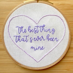 Handmade calligraphy embroidery hoop inspired by Mine SN Taylor