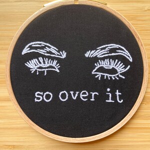 Handmade calligraphy embroidery hoop inspired by Better Than Revenge SN