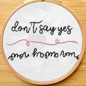 Handmade calligraphy embroidery hoop inspired by SN Taylor