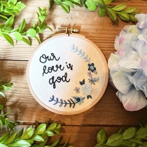 Heathers The Musical / Our Love Is God / Handmade calligraphy embroidery hoop