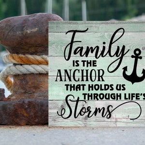 Wood Family Sign, Family Is The Anchor That Holds Us Through Life&#39;s Storms, Home Sign, Family Sign, Family Room Decor, Gift For Family
