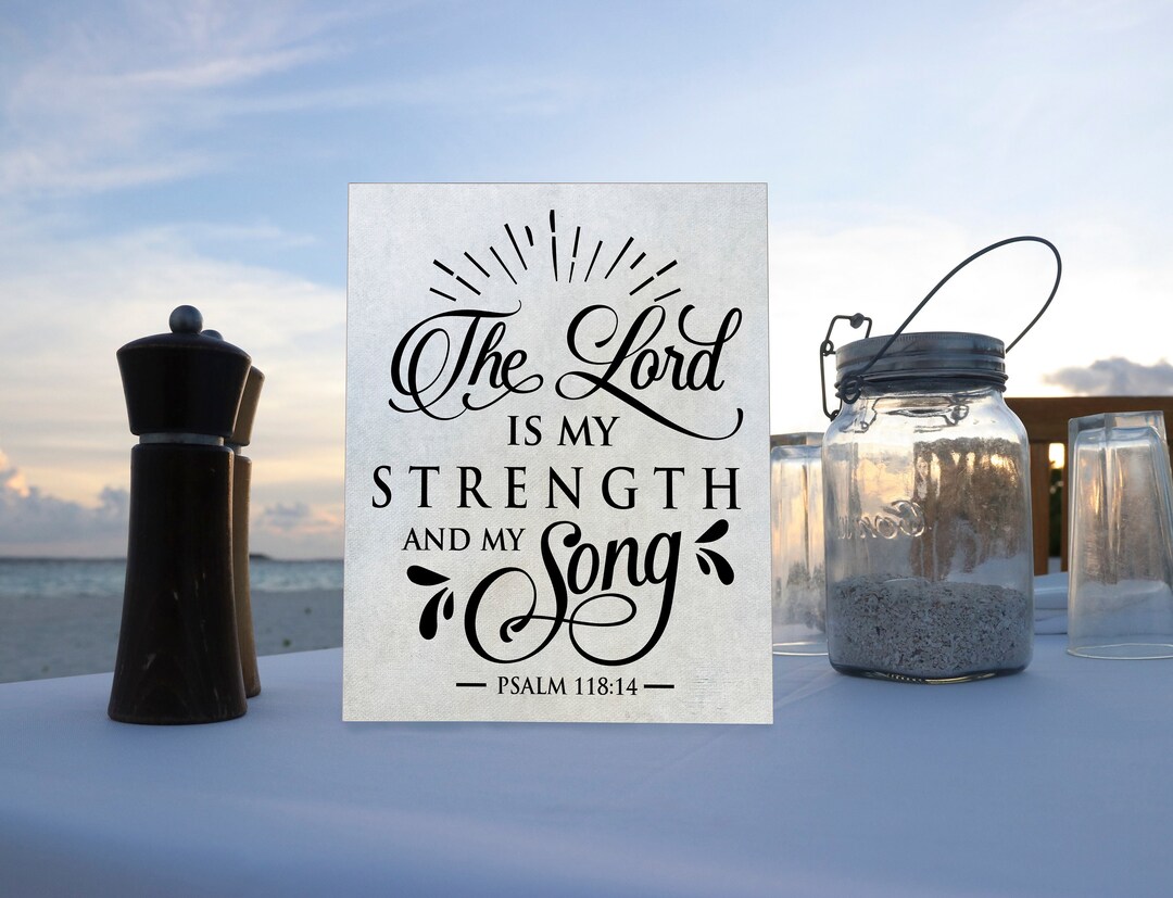 Wood Spiritual Sign, Psalm 118:14, the Lord is My Strength and My Song ...
