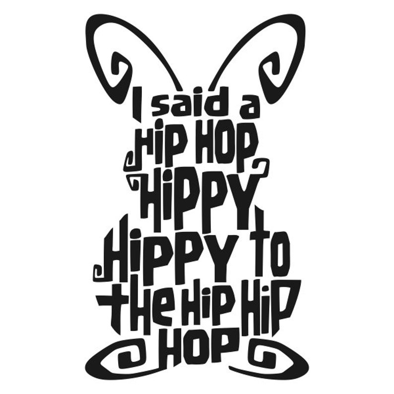I Said A Hip Hop the Hippity to the Hip Hip Hop Cuttable | Etsy