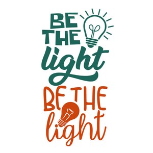 Be the Light Cuttable Design PNG DXF SVG &amp; Eps File for | Etsy