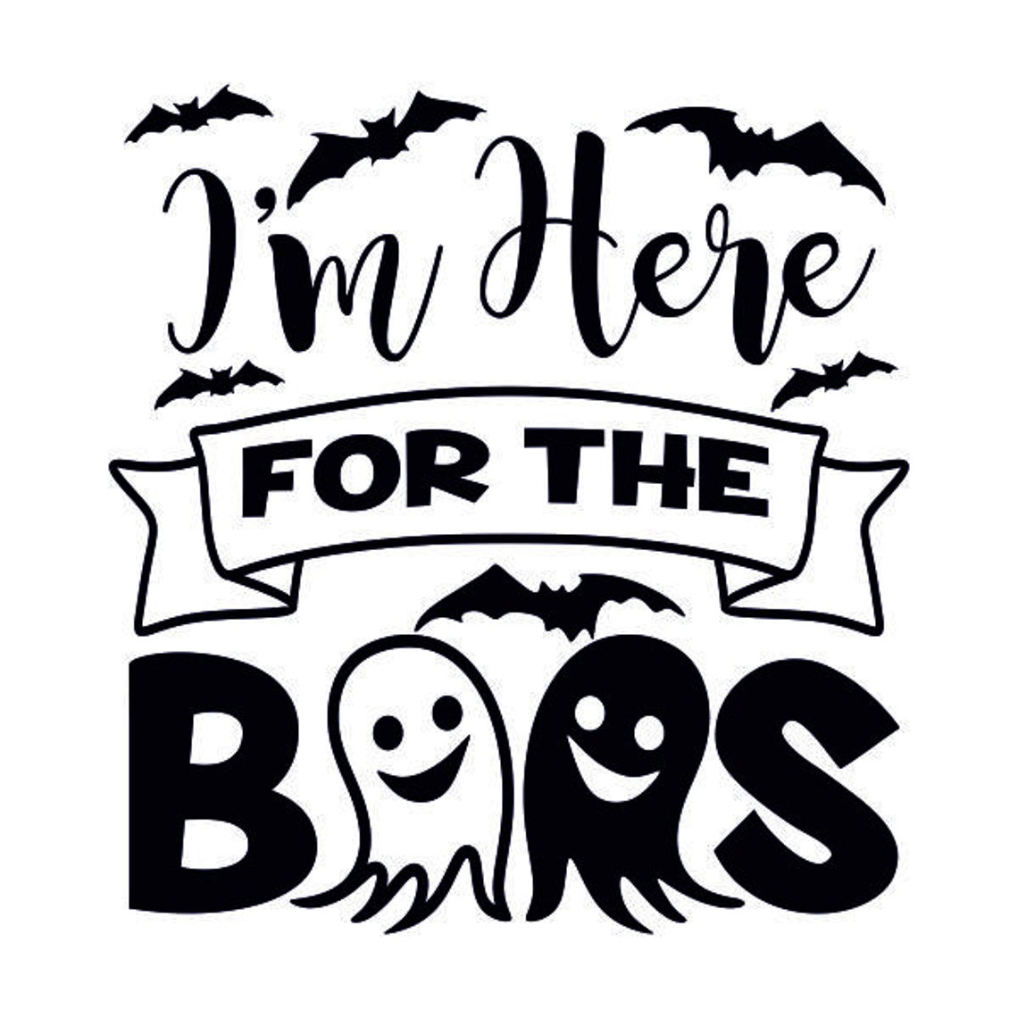 i-m-here-for-the-boos-cuttable-design-png-dxf-svg-eps-etsy