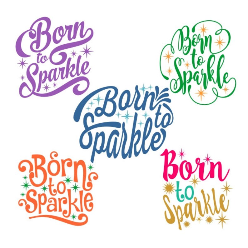 Born To Sparkle Cuttable Design PNG DXF SVG /& eps File for Silhouette Cameo and Cricut