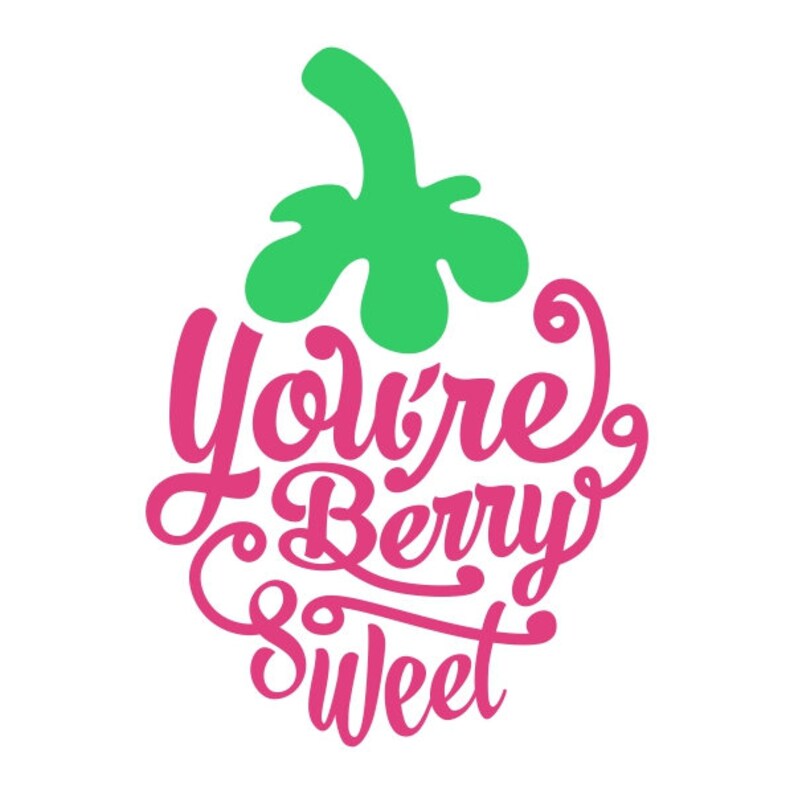 You're Berry Sweet Cuttable Design PNG