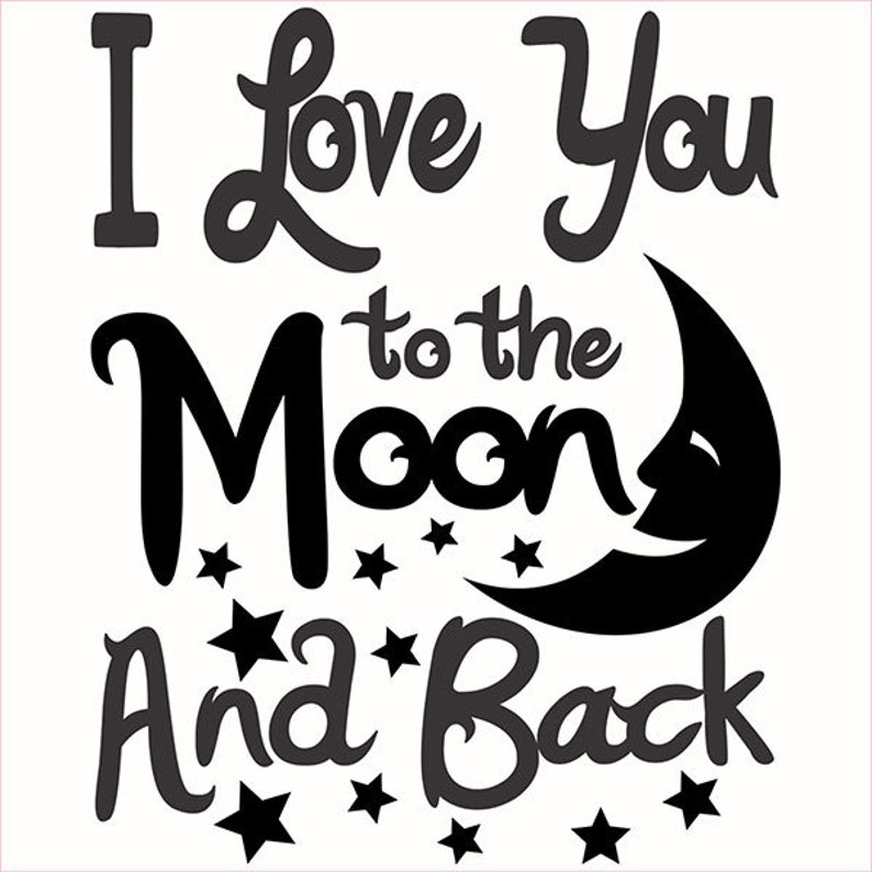 Download I love you to the moon and back Cuttable Design PNG DXF ...