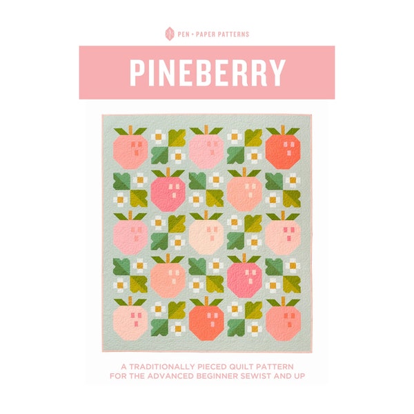 Pineberry Quilt Pattern by Pen and Paper | Printed Paper Pattern | Make your own quilt