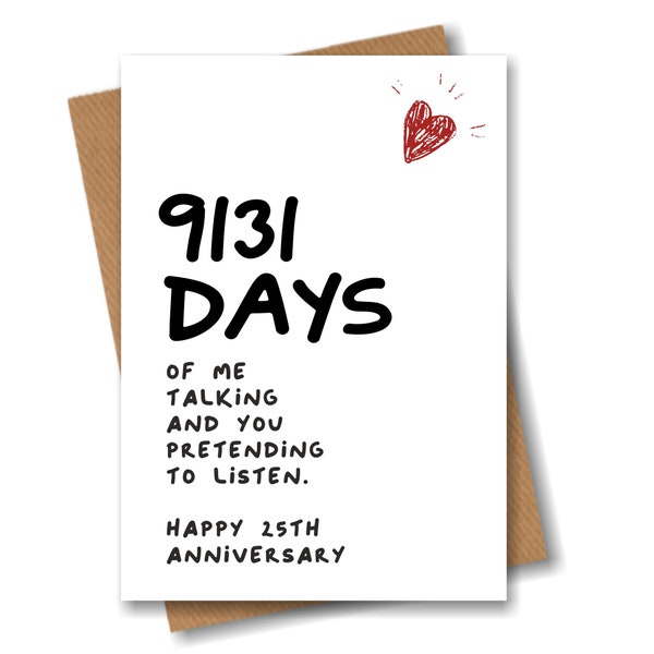 25th Anniversary Card - 9131 Days of me Talking - Funny for Husband Boyfriend 25 Year Wedding