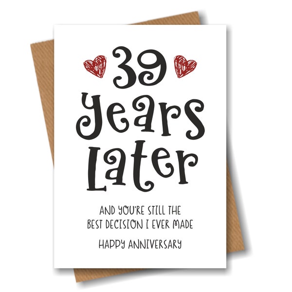 39 Year Anniversary Card - The Best Decision I Ever Made - Funny 39th Year Card for Husband Wife Boyfriend Girlfriend Partner