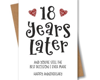 18 Year Anniversary Card - The Best Decision I Ever Made - Funny 18th Year Card for Husband Wife Boyfriend Girlfriend