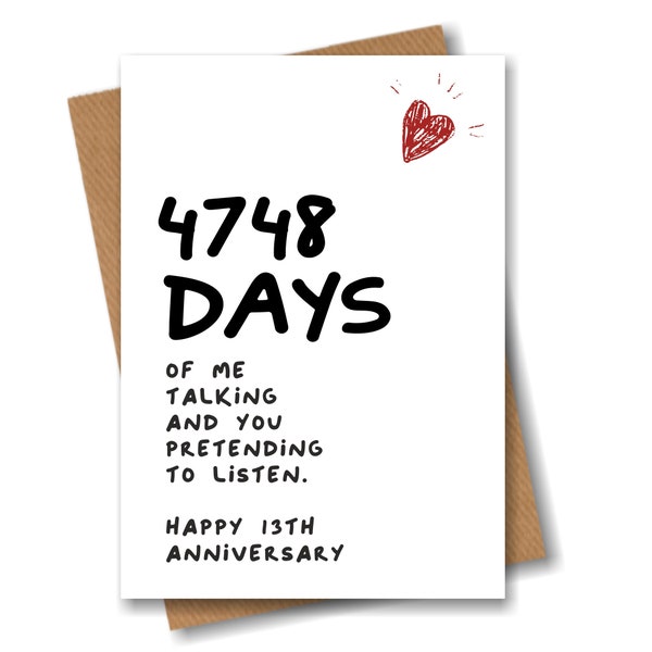 13th Anniversary Card - 4748 Days of me Talking - Funny for Husband Boyfriend 13 Year Wedding