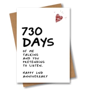 2nd Anniversary Card - 730 Days of me Talking - Funny for Husband Boyfriend 2 Year Wedding