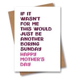Funny Mothers Day Card for Mum - Just Another Boring Sunday