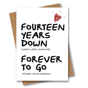 14th Anniversary Card Fourteen Years Down Forever To Go 14 Year Wedding Anniversary image 1