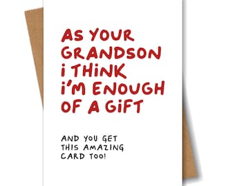 Funny Birthday Card for Grandma Grandad - Grandson is Enough of a Gift