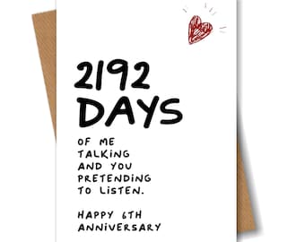 6th Anniversary Card - 2192 Days of me Talking - Funny for Husband Boyfriend 6 Year Wedding