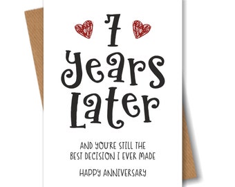 7 Year Anniversary Card - The Best Decision I Ever Made - Funny 7th Year Card for Husband Wife Boyfriend Girlfriend