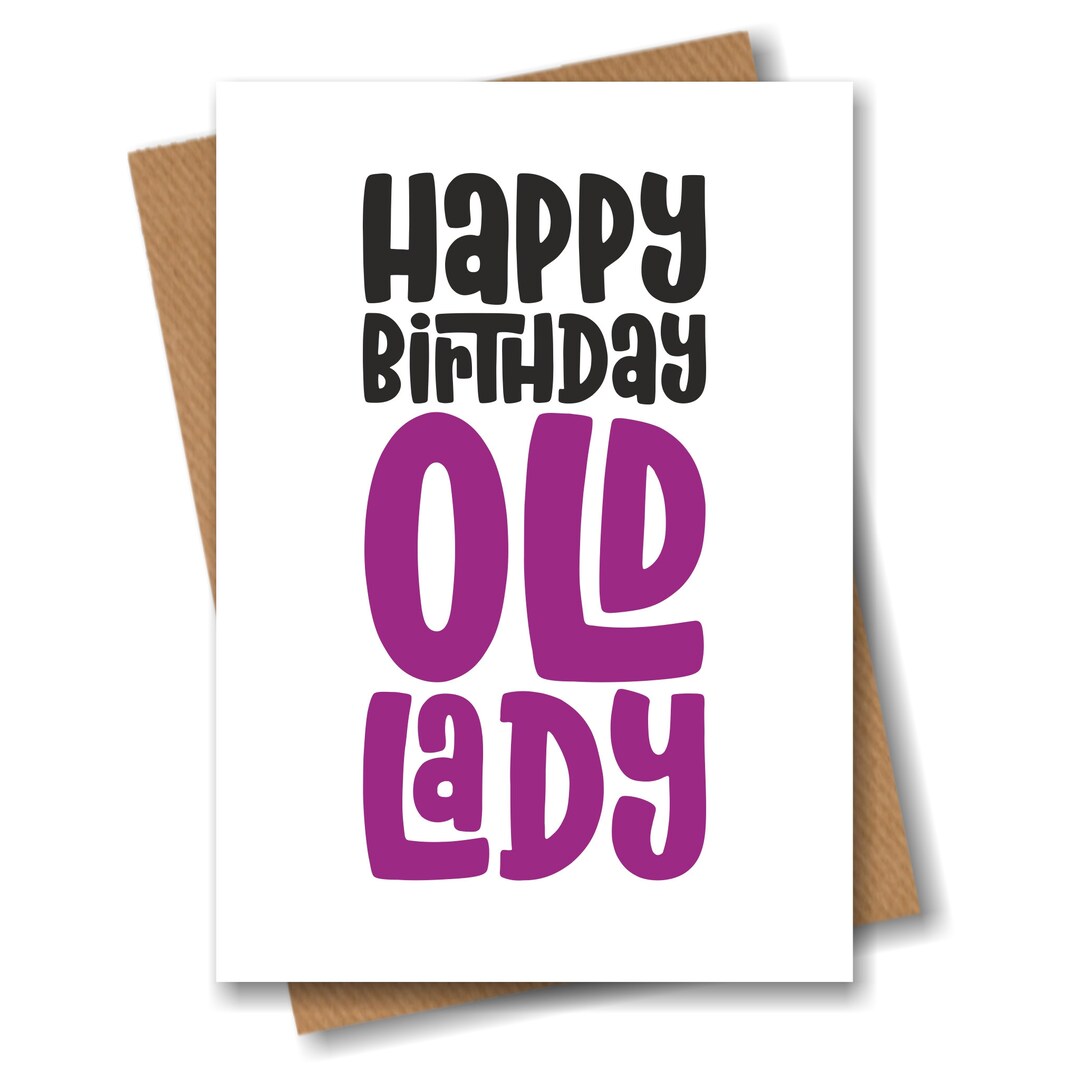 Happy Birthday Old Lady Birthday Card for Wife Sister Mum Her - Etsy