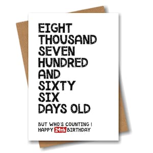 24th Birthday Card - 8766 Days Old But Who's Counting - Funny Card for Him or Her 24 Years Old