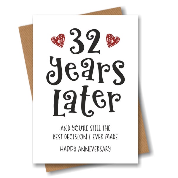 32 Year Anniversary Card - The Best Decision I Ever Made - Funny 32nd Year Card for Husband Wife Boyfriend Girlfriend Partner