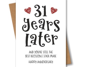 31 Year Anniversary Card - The Best Decision I Ever Made - Funny 31st Year Card for Husband Wife Boyfriend Girlfriend Partner