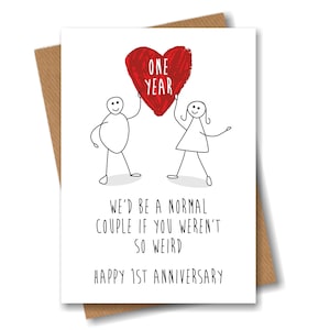 Funny 1st Anniversary Card - One Year Wedding Love Heart - Happy Weird Couple