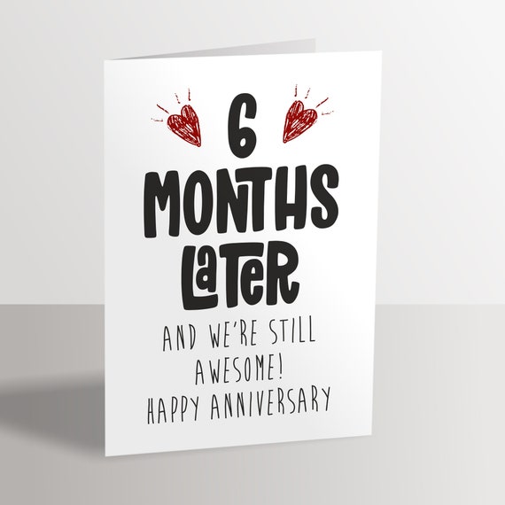  SuperShunhu 6 Months Anniversary Card for Him Her, Six Months  Card Gift for Boyfriend Girlfriend, Dating Anniversary Card : Office  Products