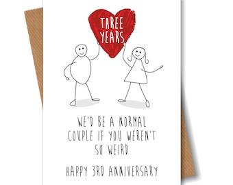 Funny 3rd Anniversary Card - Three Year Wedding Love Heart - Happy Weird Couple