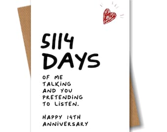 14th Anniversary Card - 5114 Days of me Talking - Funny for Husband Boyfriend 14 Year Wedding