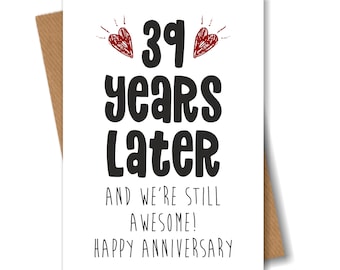 39th Anniversary Card - 39 Years Later and Still Awesome - 39th Wedding Anniversary Card for Husband Wife Boyfriend Girlfriend