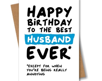 Funny Birthday Card for Husband - Happy Birthday to the Best Husband Ever