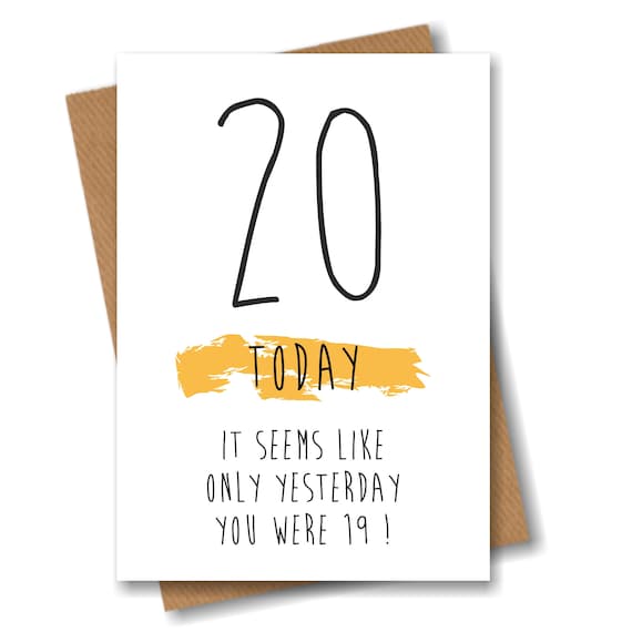 Funny 20th Birthday Card 20 Today Seems Like Only Yesterday - Etsy Norway Funny 20th Birthday Card 20 Today Seems Like Only Yesterday - Etsy Norway