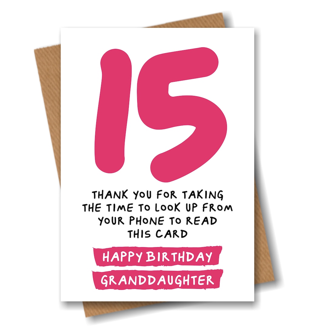 Granddaughter 15th Birthday Card for Granddaughter Funny Joke for 15