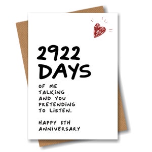 8th Anniversary Card - 2922 Days of me Talking - Funny for Husband Boyfriend 8 Year Wedding