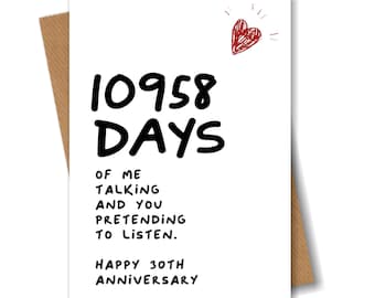 30th Anniversary Card - 10958 Days of me Talking - Funny for Husband Boyfriend 30 Year Wedding